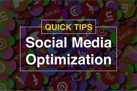 Quick tips for social media optimization